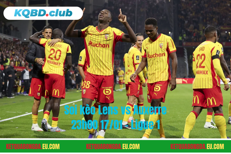 Đội hình dự kiến trước trận Lens vs Auxerre Đội hình dự kiến trước trận Lens vs Auxerre